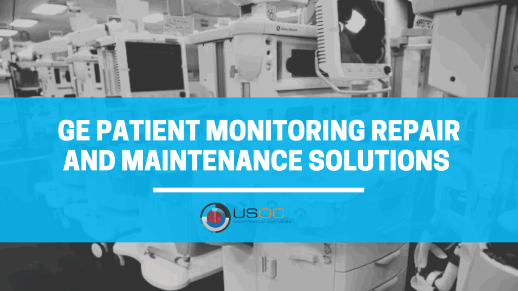 GE Patient Monitoring Repair and Maintenance Solutions